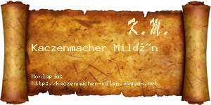 Kaczenmacher Milán névjegykártya